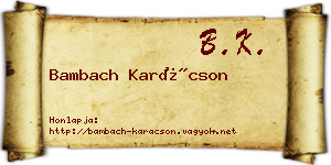 Bambach Karácson névjegykártya